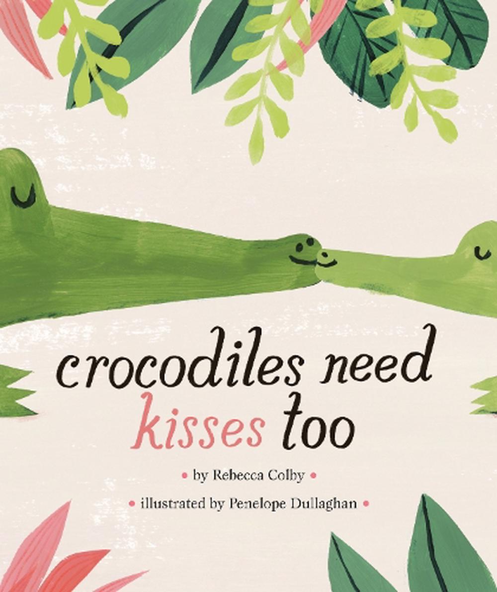 Crocodiles Need Kises Too