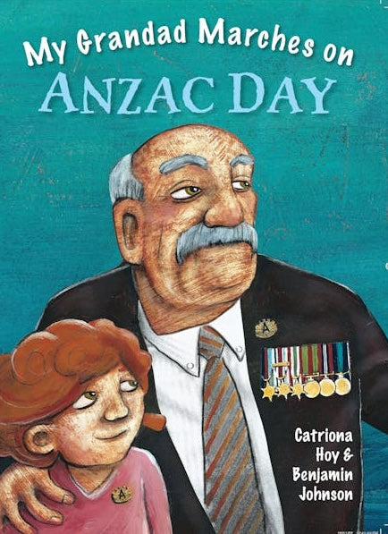 My Grandad Marches on Anzac Day