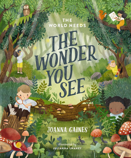 The World Needs the Wonder you See