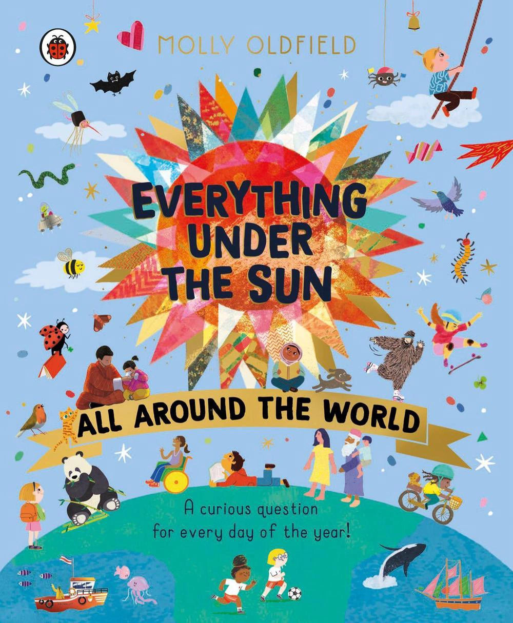 Everything Under the Sun: All Around the World