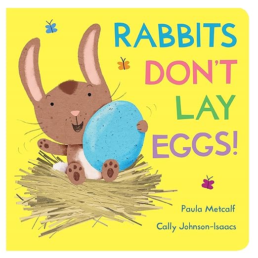 Rabbits Don't Lay Eggs!