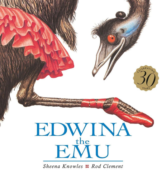 Edwina the Emu: 30th Anniversary Edition
